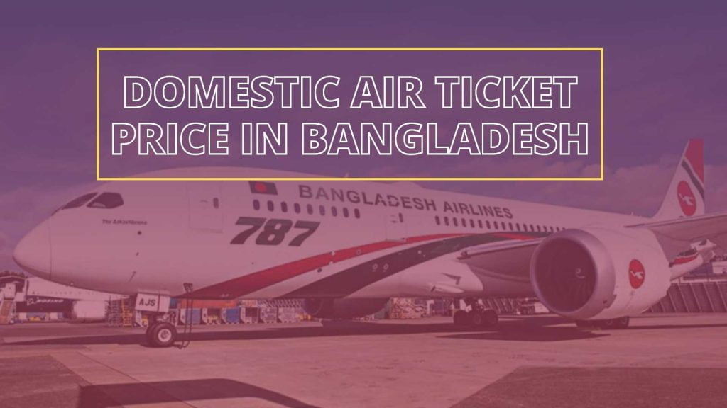 Domestic Air Ticket Price in Bangladesh with Flight Schedule